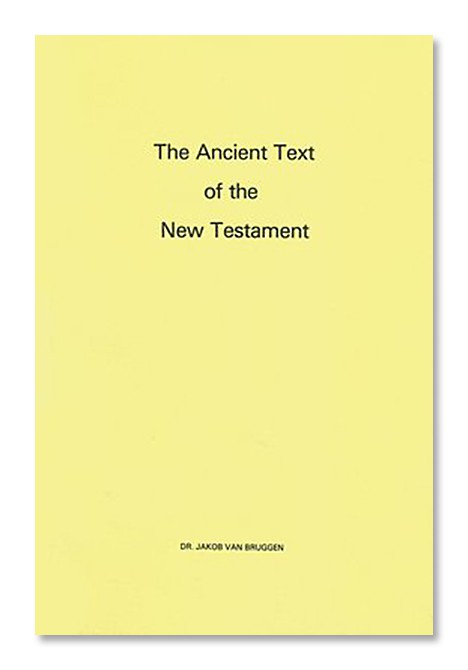 The Ancient Text of the New Testament