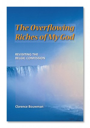 The Overflowing Riches of My God